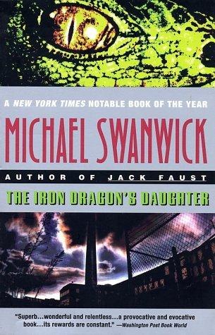 The Iron Dragon's Daughter by Michael Swanwick, book cover