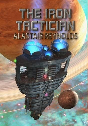 The Iron Tactician by Alastair Reynolds, book cover