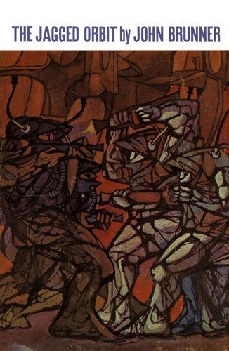 The Jagged Orbit by John Brunner, book cover