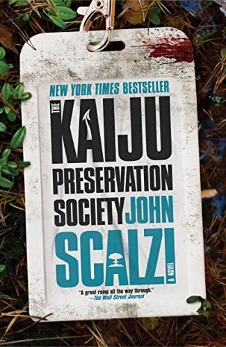 The Kaiju Preservation Society by John Scalzi, book cover