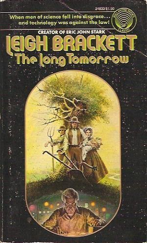 The Long Tomorrow by Leigh Brackett, book cover