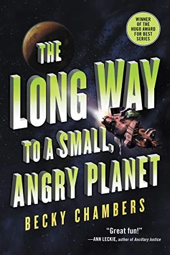 The Long Way to a Small, Angry Planet by Becky Chambers, book cover