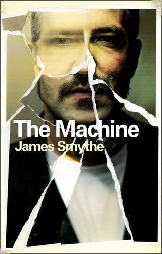 The Machine by James Smythe, book cover
