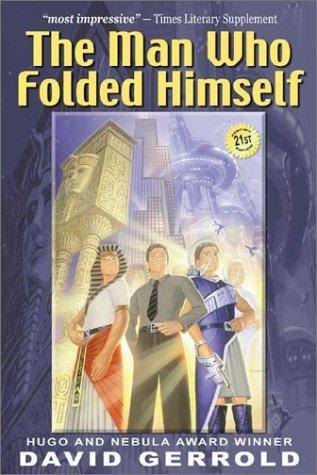 The Man Who Folded Himself by David Gerrold, book cover