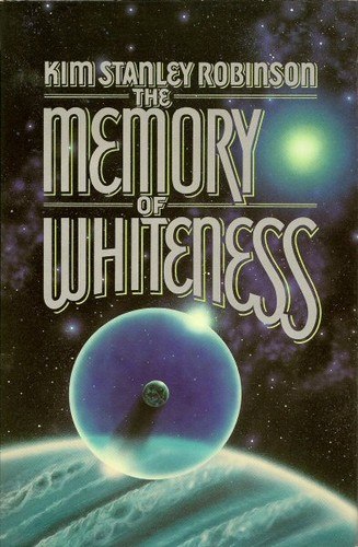 The Memory of Whiteness by Kim Stanley Robinson, book cover