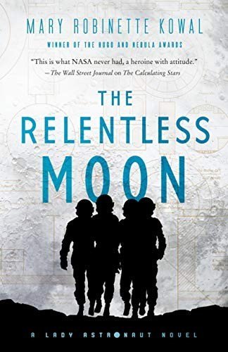The Relentless Moon by Mary Robinette Kowal, book cover