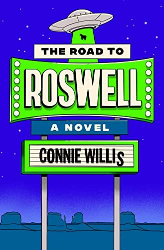The Road to Roswell by Connie Willis, book cover