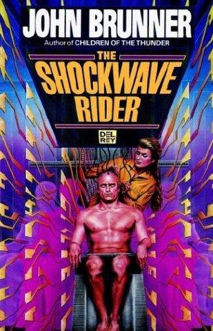 The Shockwave Rider by John Brunner, book cover