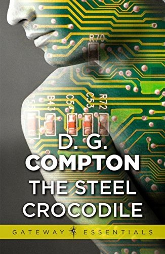 The Steel Crocodile by D. G. Compton, book cover