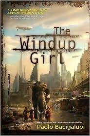 The Windup Girl by Paolo Bacigalupi, book cover