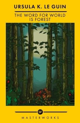 The Word for World is Forest by Ursula K. Le Guin, book cover