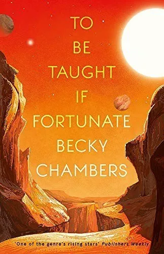 To Be Taught, If Fortunate by Becky Chambers, book cover