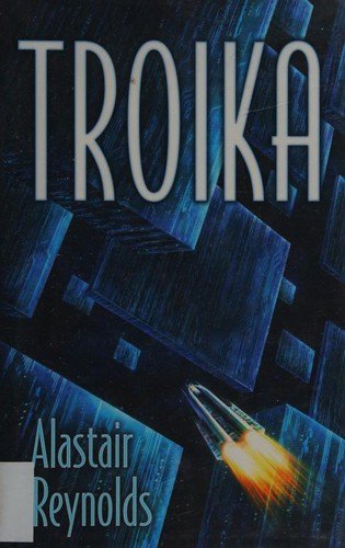 Troika by Alastair Reynolds, book cover
