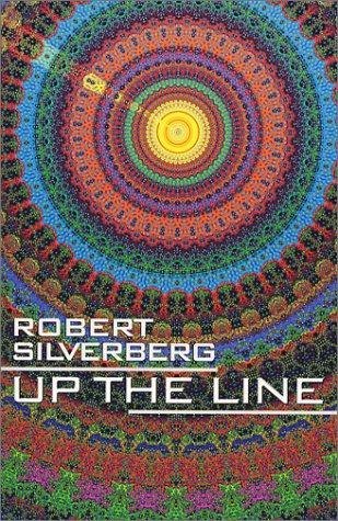 Up the Line by Robert Silverberg, book cover