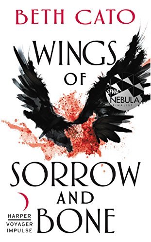 Wings of Sorrow and Bone by Beth Cato, book cover