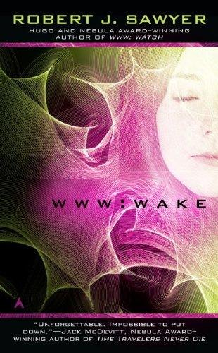 WWW: Wake by Robert J. Sawyer, book cover